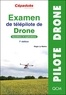 Régis Le Maitre - Examen de télépilote de drone - Questions et explications CATS.