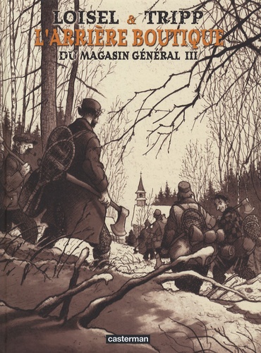 Régis Loisel - L'arrière boutique du Magasin général Tome 3 : Les hommes - Artbook.