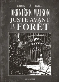 La Dernière Maison juste avant la forêt (noir et blanc)