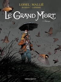 Régis Loisel et Jean-Blaise Djian - Le Grand Mort Tome 5 : Panique.