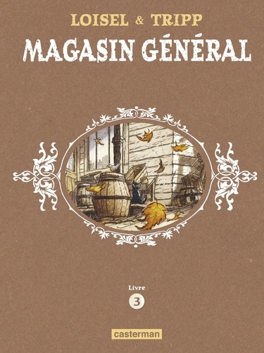 Régis Loisel et Jean-Louis Tripp - Magasin général Livre 3 : Charleston ; Les femmes ; Notre-Dame-des-Lacs.