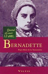 Régis-Marie de La Teyssonnière - Bernadette.