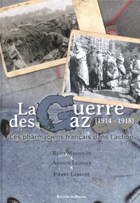 La guerre des gaz (1914-1918)