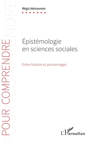 Epistémologie en sciences sociales. Entre histoire et personnages