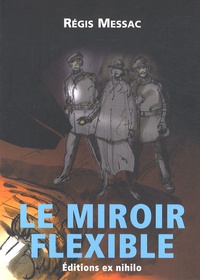 Régis Messac - Le miroir flexible.