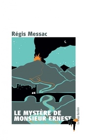 Régis Messac - Le mystère de Monsieur Ernest.
