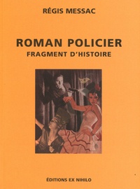 Régis Messac - Roman policier - Fragment d'histoire.