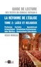 Régis Moreau - Guide de lecture des textes du concile Vatican II - La réforme de l'Eglise Tome 2, Laïcs et religieux, les Eglises orientales.