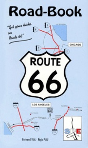 Régis Piau et Bertrand Vial - ROAD BOOK. - Route 66.