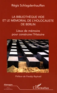 La Bibliothèque vide et le Mémorial de l'Holocauste de Berlin