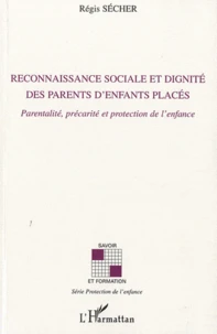 Reconnaissance sociale et dignité des parents d'enfants placés