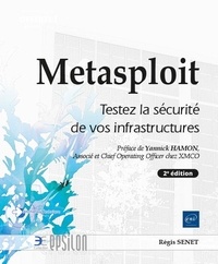 PDF ebook téléchargement gratuit Metasploit  - Testez la sécurité de vos infrastructures en francais ePub CHM par Régis Senet, Yannick Hamon