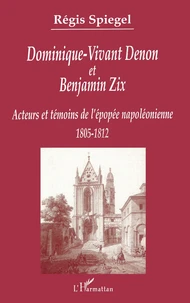 Dominique-Vivant Denon et Benjamin Zix
