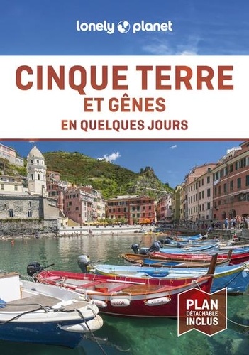 Cinque Terre et Gênes en quelques jours 2e édition -  avec 1 Plan détachable