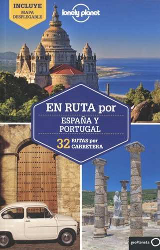 En ruta por España y Portugal. 32 rutas por carretera  avec 1 Plan détachable