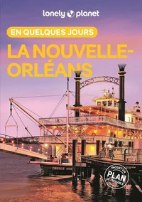 La Nouvelle-Orléans en quelques jours