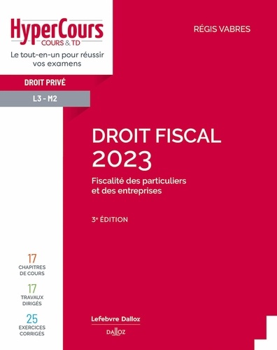 Droit fiscal L3-M2. Fiscalité des particuliers et des entreprises  Edition 2023