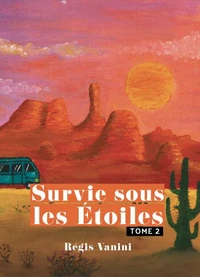 Survie sous les étoiles – Tome 2