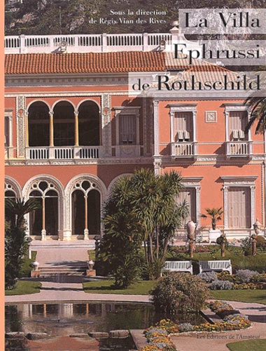 Régis Vian des Rives - La Villa Ephrussi De Rothschild.