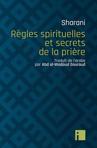 Règles spirituelles et secrets de la prière.