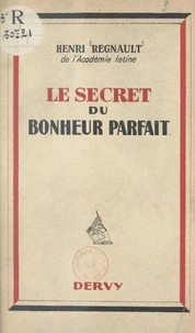 Le secret du bonheur parfait
