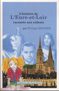 L'histoire de l'Eure-et-Loir racontée aux enfants
