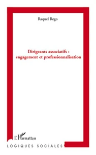 Dirigeants associatifs: engagement et professionnalisation