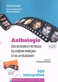 Anthologie des acteurs et actrices du cinéma français et de la télévision