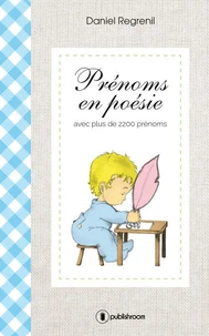 Prénoms en poésie - plus de 1400 prénoms féminins et plus de 850 prénoms masculins