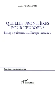Quelles frontières pour l'Europe ?