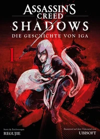 Assassins Creed Shadows - Die Geschichte von Iga, Band 1