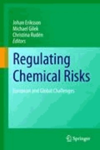 Johan Eriksson - Regulating Chemical Risks - European and Global Challenges.