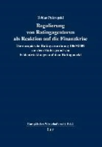 Regulierung von Ratingagenturen als Reaktion auf die Finanzkrise