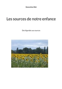 Les sources de notre enfance