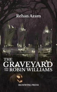The Graveyard And The Robin Williams