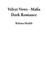 Velvet Vows - Mafia Dark Romance