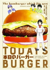 Rei Hanagata et Umetarô Saitani - Today's Burger 6 : Today's Burger T06.