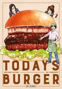 Rei Hanagata et Umetarô Saitani - Today's Burger Tome 2 : .