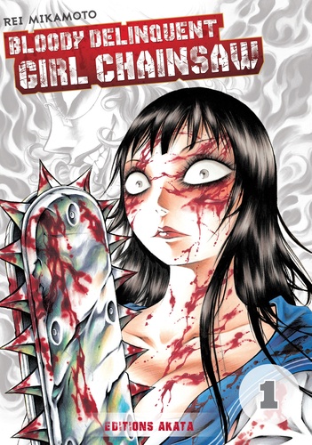 Bloody Delinquent Girl Chainsaw Tome 1 - Occasion