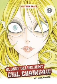 Bloody Delinquent Girl Chainsaw Tome 9
