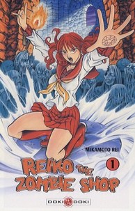 Rei Mikamoto - Reiko the Zombie Shop Tome 1 : .