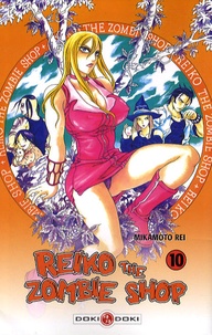 Rei Mikamoto - Reiko the Zombie Shop Tome 10 : .