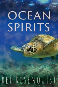  Rei Rosenquist - Ocean Spirits.