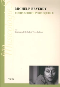 Michèle Reverdy, compositrice intranquille