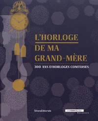 L'horloge de ma grand-mère