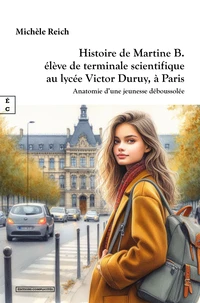Histoire de Martine B. élève de terminale scientifique au lycée Victor Duruy, à Paris