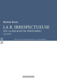 La R. irrespectueuse (ou la religieuse insoumise)