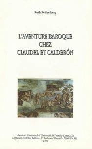 L'aventure baroque chez Claudel et Calderón
