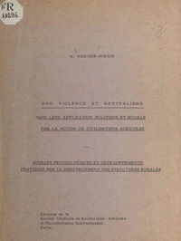 Non-violence et neutralisme dans leur application politique et sociale par la notion de civilisations agricoles