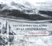 Les glaciers des Alpes et la photographie